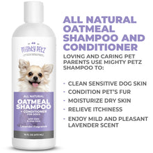 Load image into Gallery viewer, 2-in-1 Oatmeal Dog Shampoo and Conditioner - All Natural Ingredients
